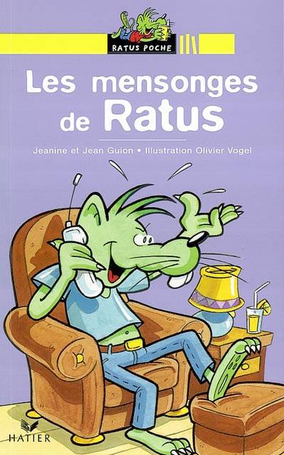 Les mensonges de Ratus | Jeanine Guion, Jean Guion, Olivier Vogel