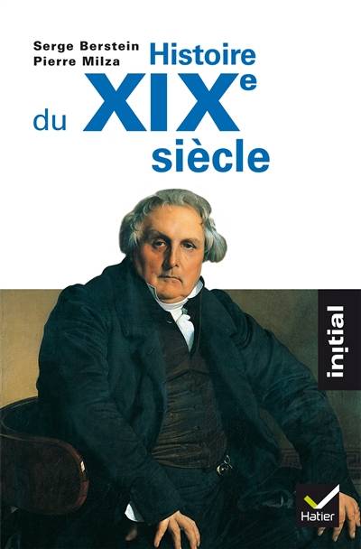 Histoire du XIXe siècle | Serge Berstein, Pierre Milza