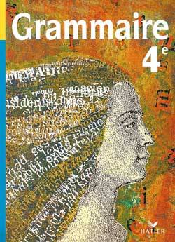 Grammaire, 4e : livre de l'élève | Patrick Charaudeau, D. Colin, Serge Tassard