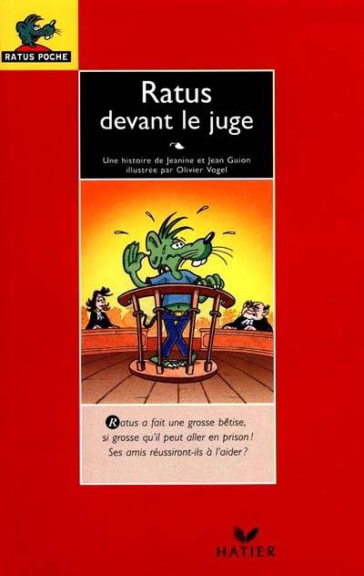 Ratus devant le juge : les aventures du rat vert | Jean Guion, Jeanine Guion, Luiz Catani