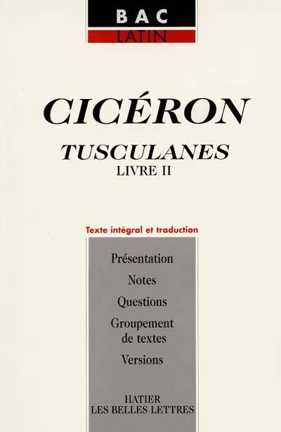 Tusculanes (II, 29-67) | Cicéron