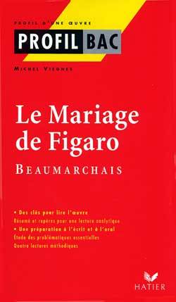 Le mariage de Figaro, Beaumarchais | Michel Viegnes