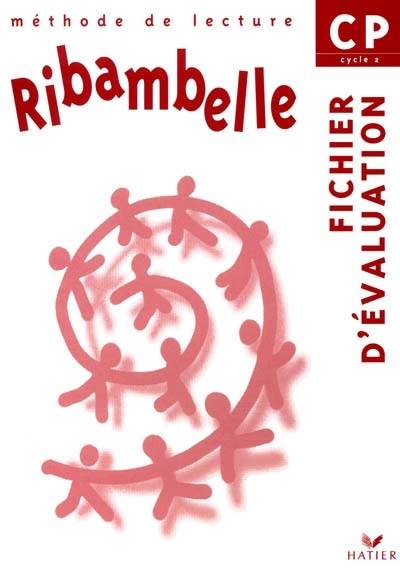 Ribambelle CP, cycle 2 : méthode de lecture, fichier d'évaluation | 