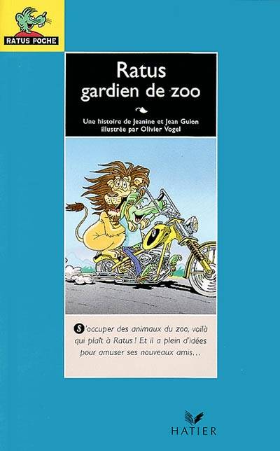 Ratus gardien de zoo | Jeanine Guion, Jean Guion, Olivier Vogel