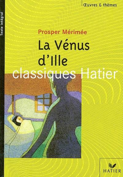 La vénus d'Ille. L'objet magique : Balzac, Poe, Maupassant, Wilde, Tolkien, Dick, Pirandello, Yourcenar | Prosper Mérimée, Marie-Thérèse Bouton, Bertrand Villain