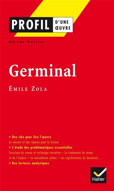 Germinal (1885), Emile Zola | Hélène Potelet