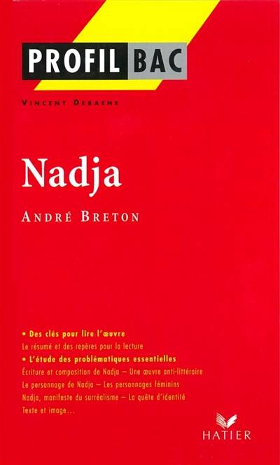 Nadja, Breton | Vincent Debaene