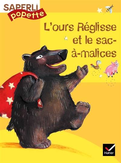 L'ours Réglisse et le sac-à-malices | Amélie Jackowski, S. Bentley, Lily Boulay