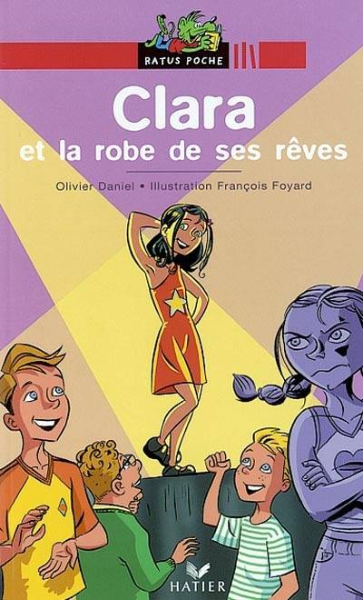 Clara et la robe de ses rêves | Olivier Daniel, François Foyard