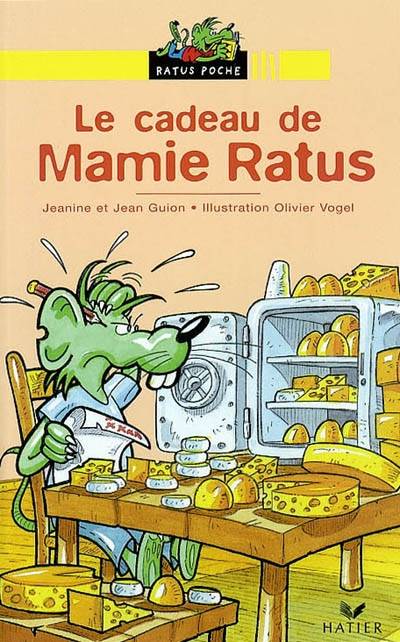 Le cadeau de mamie Ratus | Jean Guion, Jeanine Guion, Olivier Vogel