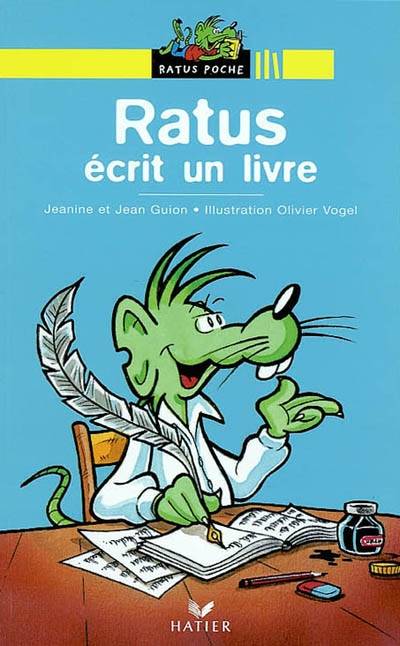 Ratus écrit un livre | Jeanine Guion, Jean Guion, Olivier Vogel