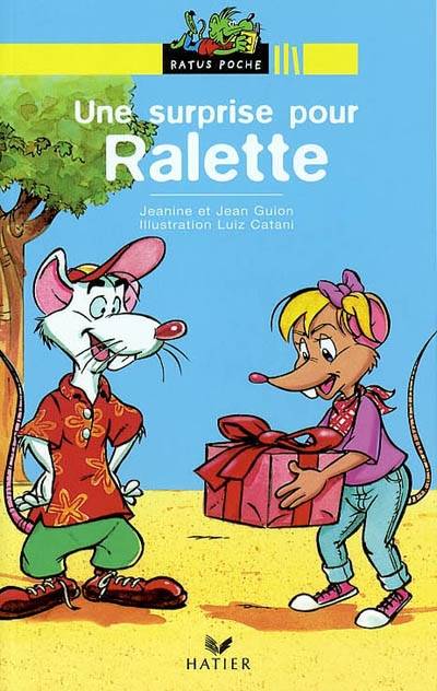 Une surprise pour Ralette | Jeanine Guion, Jean Guion, Luiz Catani