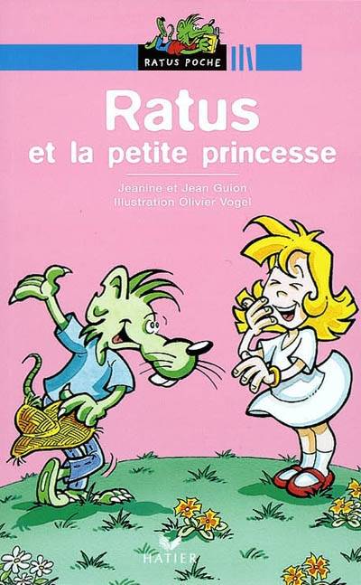 Ratus et la petite princesse | Jeanine Guion, Jean Guion, Olivier Vogel