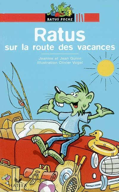 Ratus sur la route des vacances | Jean Guion, Jeanine Guion, Olivier Vogel