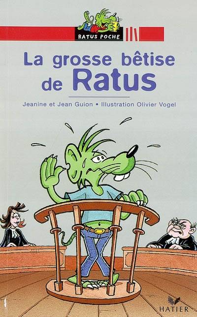 La grosse bêtise de Ratus | Jeanine Guion, Jean Guion, Olivier Vogel