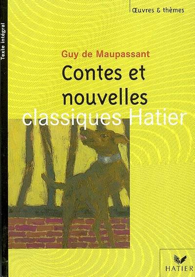 Contes et nouvelles, Maupassant | Guy de Maupassant, Laurence Teper