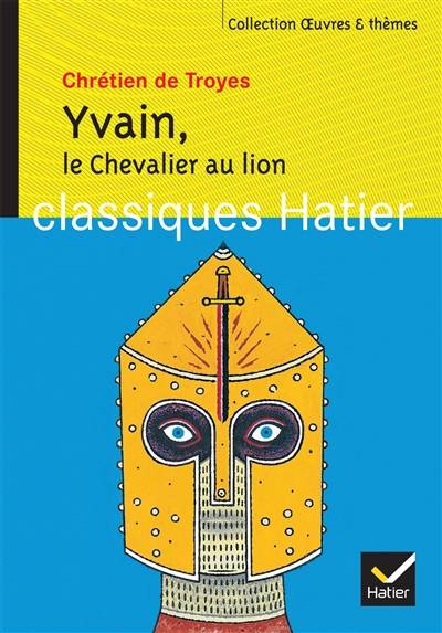 Yvain, le chevalier au lion | Chrétien de Troyes, Ariane Carrère