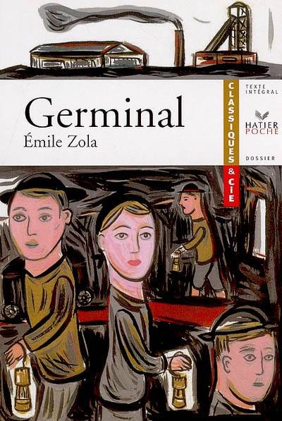 Germinal | Emile Zola, Dominique Carlat