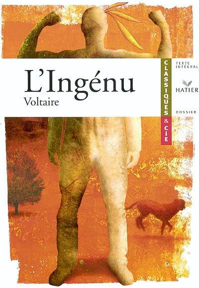 L'ingénu : 1767 | Voltaire, Mathilde Cortey