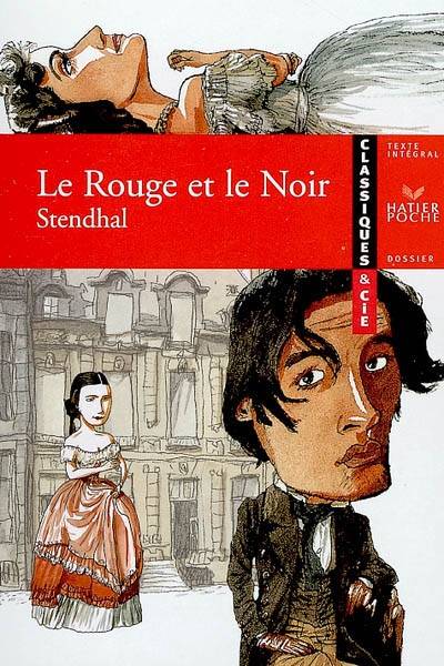 Le rouge et le noir (1830) | Stendhal, Olivier Bara