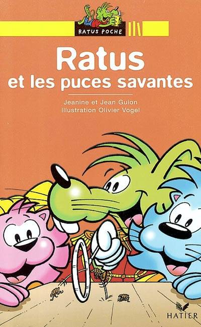 Ratus et les puces savantes | Jeanine Guion, Jean Guion, Olivier Vogel