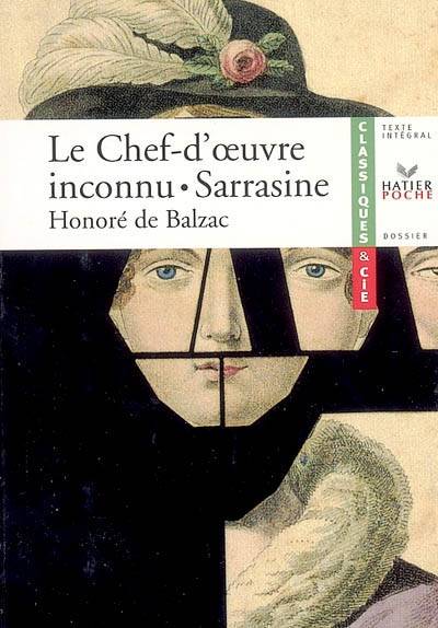 Le chef-d'oeuvre inconnu. Sarrasine | Honoré de Balzac, Sylvie Pillu