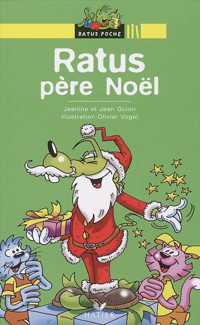 Ratus Père Noël | Jeanine Guion, Jean Guion, Olivier Vogel