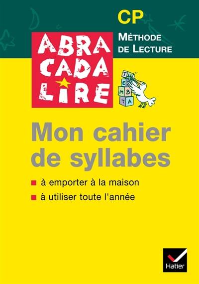 Mon cahier de syllabes : méthode de lecture CP | Daniele Fabre, Edgar Fabre