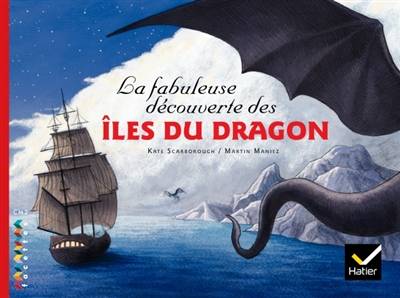 La fabuleuse découverte des îles du Dragon | Kate Scarborough, Martin Maniez, Valérie Julia