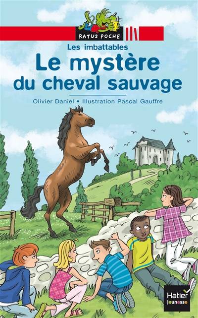 Les imbattables. Le mystère du cheval sauvage | Olivier Daniel, Pascal Gauffre