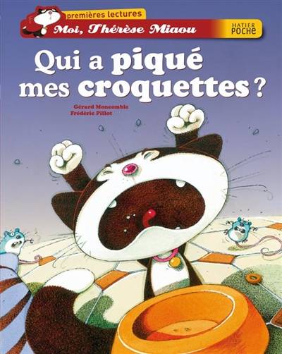 Moi, Thérèse Miaou. Vol. 8. Qui a piqué mes croquettes ? | Gerard Moncomble, Frederic Pillot