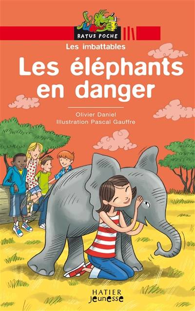 Les imbattables. Les éléphants en danger | Olivier Daniel, Pascal Gauffre