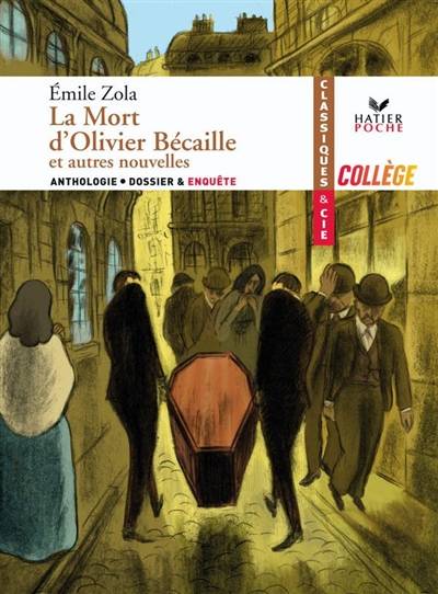 La mort d'Olivier Bécaille : et autres nouvelles | Emile Zola, Nunzio Casalaspro