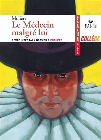 Le médecin malgré lui | Molière, François La Colère