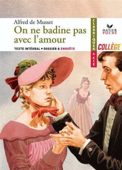 On ne badine pas avec l'amour (1834) : texte intégral | Alfred de Musset, Bertrand Louet