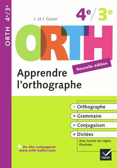 Apprendre l'orthographe, 4e-3e | Jeanine Guion, Jean Guion, Mauro Mazzari