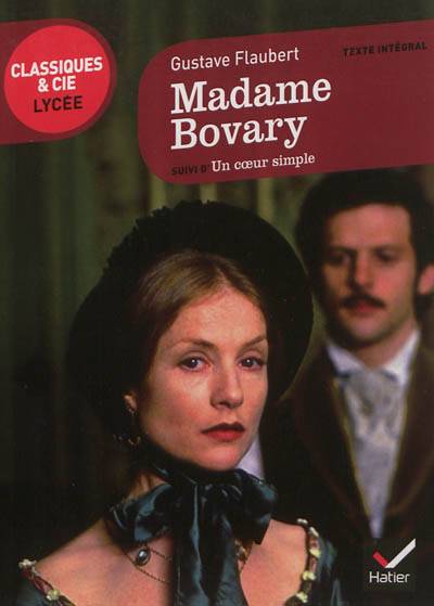 Madame Bovary. Un coeur simple : texte intégral | Gustave Flaubert, Claro, Isabelle Lasfargue-Galvez