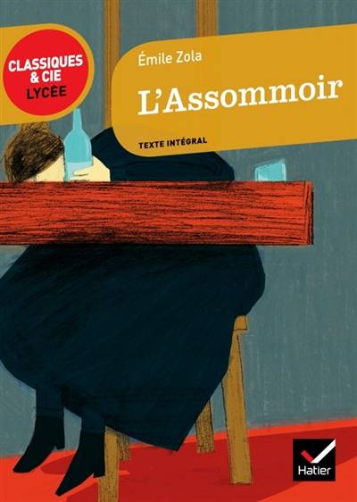 L'assommoir : 1877 | Emile Zola, Daniela Battiston-Schirmann, Sylvie Lemler