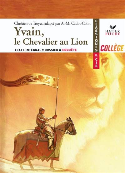 Yvain, le chevalier au lion | Chrétien de Troyes, Anne-Marie Cadot-Colin, Eric Sala