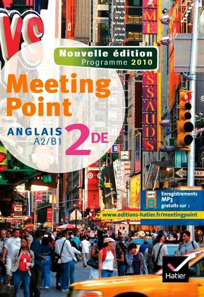 Meeting point, anglais 2de : A2-B1 | Ruth Phan