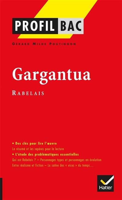 Gargantua, Rabelais | Gérard Milhe-Poutingon