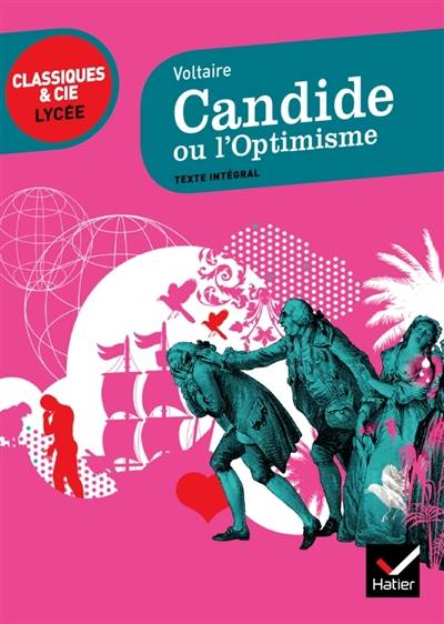 Candide ou L'optimisme : 1759 : texte intégral suivi d'un dossier critique pour la préparation du bac français | Voltaire, Mathieu Larnaudie, Bertrand Darbeau