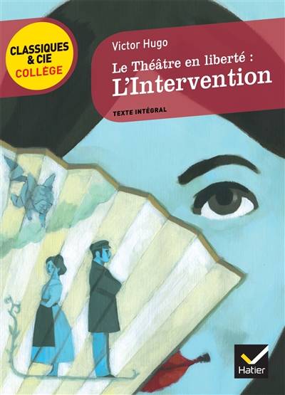 L'intervention (1866) : le théâtre en liberté | Victor Hugo, Etienne Plume