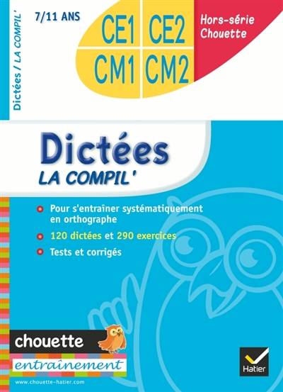 Dictées la compil' : CE1-CE2-CM1-CM2 : 7-11 ans | Sophie Valle