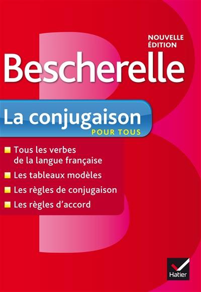 La conjugaison pour tous | Bénédicte Delaunay, Nicolas Laurent