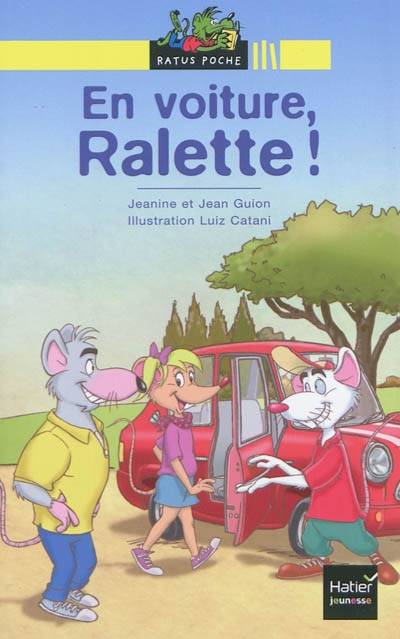 En voiture, Ralette ! | Jeanine Guion, Jean Guion, Luiz Catani