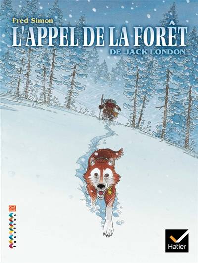 L'appel de la forêt : CM1-CM2 | Fred Simon, Jack London