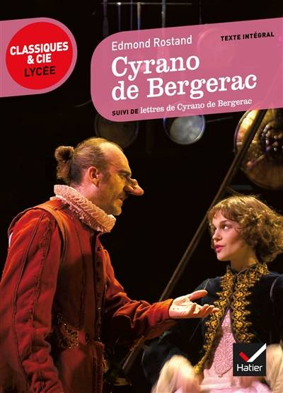 Cyrano de Bergerac (1897) : texte intégral. Lettres de Cyrano de Bergerac : texte intégral suivi d'un dossier critique pour la préparation du bac français | Edmond Rostand, Savinien de Cyrano de Bergerac, Mathilde Levesque