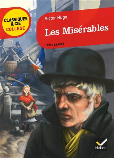 Les misérables : texte abrégé | Victor Hugo, Dominique Lanni