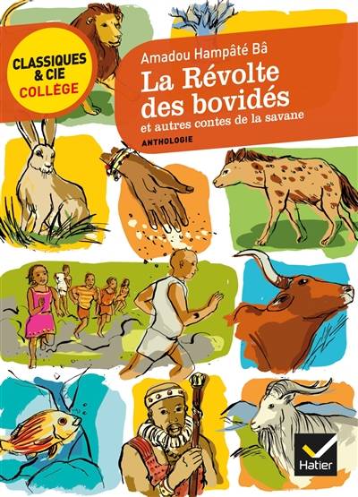 La révolte des bovidés : et autres contes de la savane | Amadou Hampâté Bâ